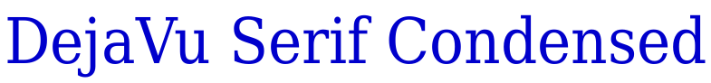 DejaVu Serif Condensed police de caractère